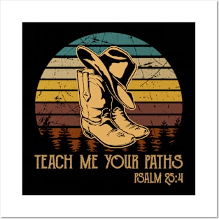 Teach Me Your Paths Cowboy Boots Posters and Art